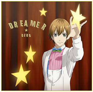 TVアニメ『スタミュ』OPテーマ、Geroニューシングル「DREAMER」の 