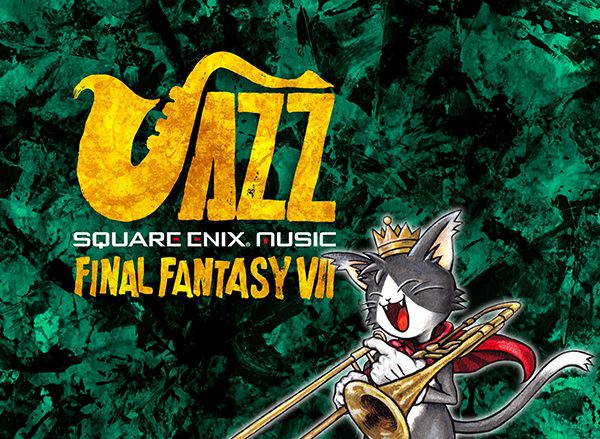 スクウェア・エニックス本気のJAZZ第3弾『SQUARE ENIX JAZZ -FINAL FANTASY VII-』のジャケ写＆PV公開！