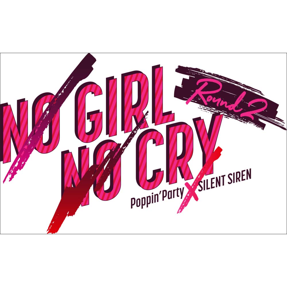 Poppin Party Silent Siren対バンライブ No Girl No Cry Round 2 5月1日 土 22時よりライブ配信決定 リスアニ Web アニメ アニメ音楽のポータルサイト