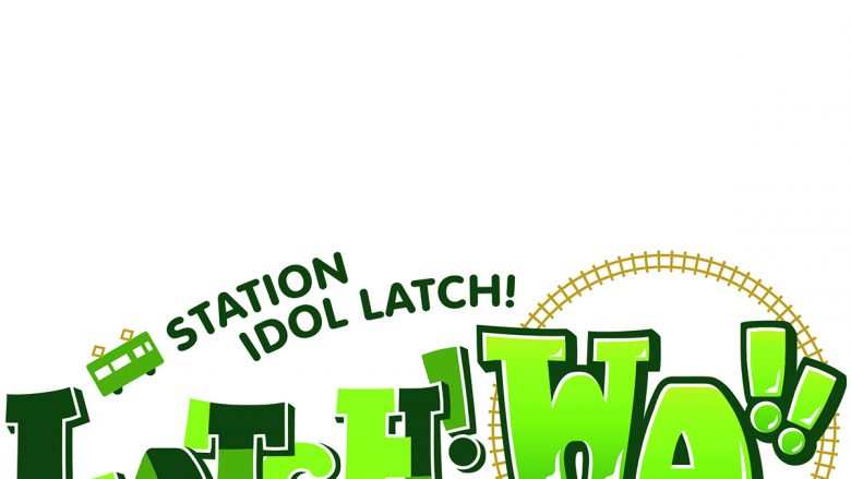 「STATION IDOL LATCH! ～LATCH!のWA!!～ vol.1」昼公演＆夜公演のオフィシャルレポートが到着！