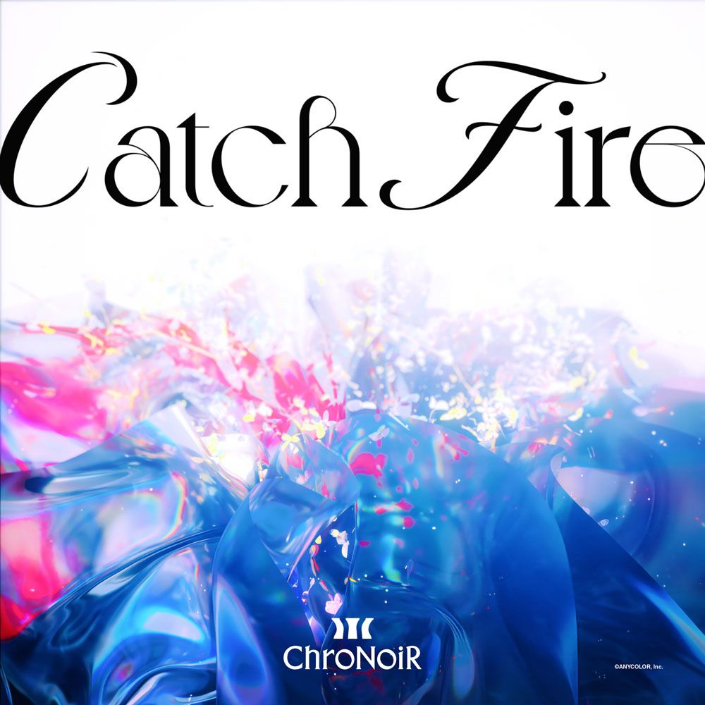 ChroNoiR、新曲「Catch Fire」デジタルリリース開始＆MV公開！さらに新たなアーティスト写真を公開！ - 画像一覧（1/2）