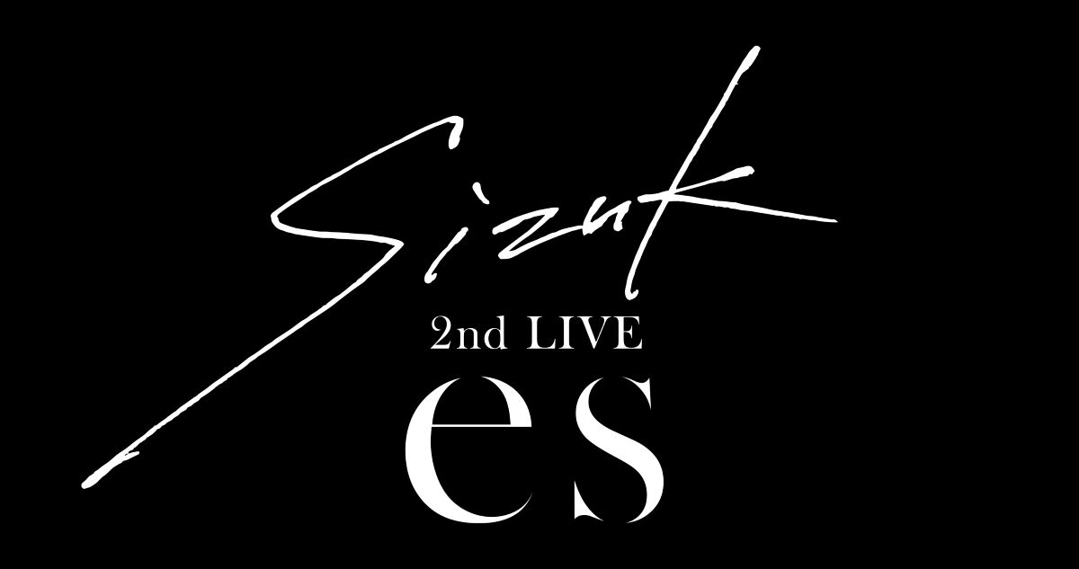 作曲家・俊龍による音楽プロジェクト「Sizuk」、2ndライブ「es」が2月16日に開催決定！イープラスでのチケット１次先行もスタート！